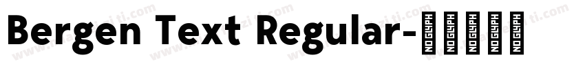 Bergen Text Regular字体转换